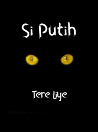 E book : Si Putih (Unedited Version)