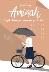 Aminah , Jejak DI Bangku Seragam Putih Biru