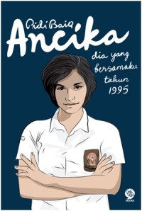 Ancika , dia yang bersamaku tahun 1995