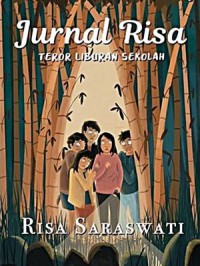 Jurnal risa : teror liburan sekolah