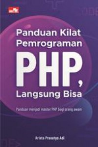 Panduan kilat pemrograman PHP, langsung bisa