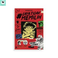 SI Juki  : saya tidak memilih