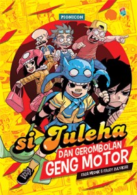 Si Juleha, dan gerombolan geng motor